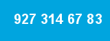 927 314 67 83